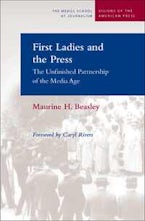 First Ladies and the Press First Ladies and the Press