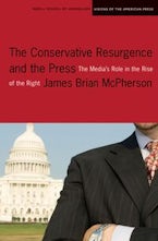 The Conservative Resurgence and the Press The Conservative Resurgence and the Press
