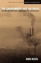 The Environment and the Press The Environment and the Press
