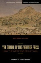 The Coming of the Frontier Press The Coming of the Frontier Press