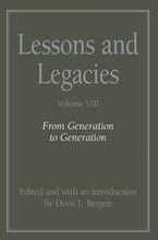 Lessons and Legacies V. 8; from Generation to Generation Lessons and Legacies V. 8; from Generation to Generation