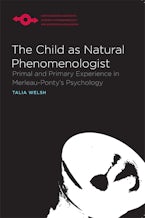The Child As Natural Phenomenologist