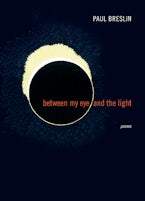 Between My Eye and the Light Between My Eye and the Light