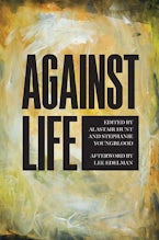 Against Life