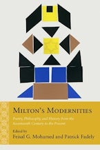 Miltons Modernities Miltons Modernities