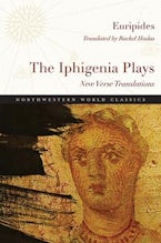 The Iphigenia Plays The Iphigenia Plays