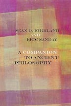 A Companion to Ancient Philosophy A Companion to Ancient Philosophy