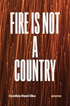 Fire Is not a Country