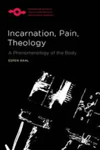 Cover of 'Incarnation, Pain, Theology' 
