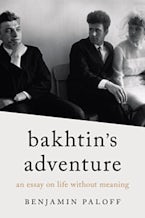 Bakhtin’s Adventure