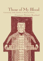 Cover of 'Those of My Blood' by Constance Brittain Bouchard 