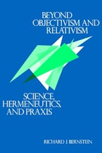 Beyond Objectivism and Relativism