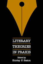 Cover of 'Literary Theories in Praxis' by Shirley F. Staton 