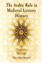 Cover of 'The Arabic Role in Medieval Literary History' by Maria Rosa Menocal 