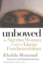 Cover of 'Unbowed' by Khalida Messaoudi and Elisabeth Schemla 