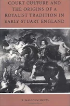 Cover of 'Court Culture and the Origins of a Royalist Tradition in Early Stuart England' by R. Malcolm Smuts 