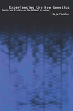 Cover of 'Experiencing the New Genetics' by Kaja Finkler 