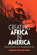 Cover of 'Creating Africa in America' by Jacqueline Copeland-Carson 