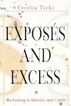 Cover of 'Exposés and Excess' by Cecelia Tichi 