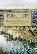 Cover of 'First City' by Gary B. Nash 