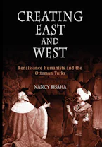 Cover of 'Creating East and West' by Nancy Bisaha 