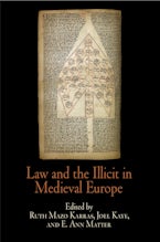 Law and the Illicit in Medieval Europe