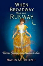 Cover of 'When Broadway Was the Runway' by Marlis Schweitzer 