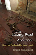 Cover of 'The Ragged Road to Abolition' by James J. Gigantino, II 