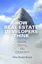 Cover of 'How Real Estate Developers Think' by Peter Hendee Brown 