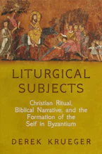 Cover of 'Liturgical Subjects' by Derek Krueger 