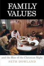 Cover of 'Family Values and the Rise of the Christian Right' by Seth Dowland 