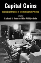 Cover of 'Capital Gains' by Richard R. John and Kim Phillips-Fein 