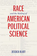 Cover of 'Race and the Making of American Political Science' 