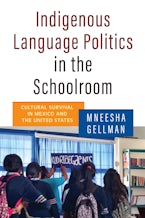 Indigenous Language Politics in the Schoolroom