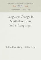 Language Change in South American Indian Languages Language Change in South American Indian Languages
