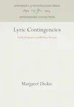 Cover of 'Lyric Contingencies' by Margaret Dickie 