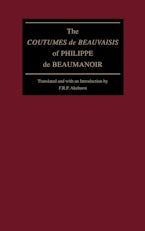 The "Coutumes De Beauvaisis" of Philippe De Beaumanoir The "Coutumes De Beauvaisis" of Philippe De Beaumanoir