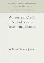 Cover of 'Women and Credit in Pre-Industrial and Developing Societies' 