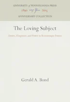 Cover of 'The Loving Subject' by Gerald A. Bond 