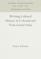 Writing Cultural History in Colonial and Postcolonial India