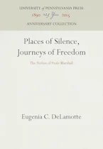 Cover of 'Places of Silence, Journeys of Freedom' by Eugenia C. DeLamotte 