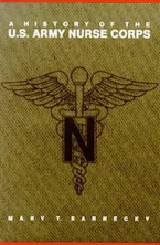 Cover of 'A History of the U.S. Army Nurse Corps' by Mary T. Sarnecky 
