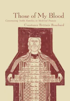 Cover of 'Those of My Blood' by Constance Brittain Bouchard 