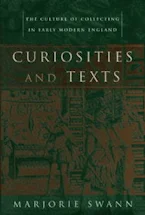 Cover of 'Curiosities and Texts' by Marjorie Swann 