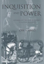 Cover of 'Inquisition and Power' by John H. Arnold 