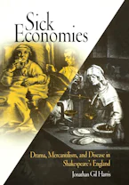 Cover of 'Sick Economies' by Jonathan Gil Harris 