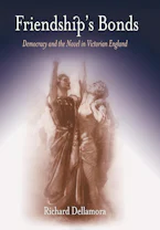 Cover of 'Friendships Bonds' by Richard Dellamora 