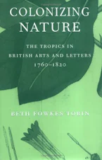 Cover of 'Colonizing Nature' by Beth Fowkes Tobin 