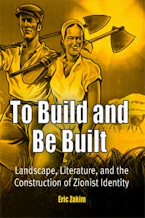 Cover of 'To Build and Be Built' by Eric Zakim 