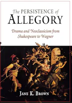 Cover of 'The Persistence of Allegory' by Jane K. Brown 